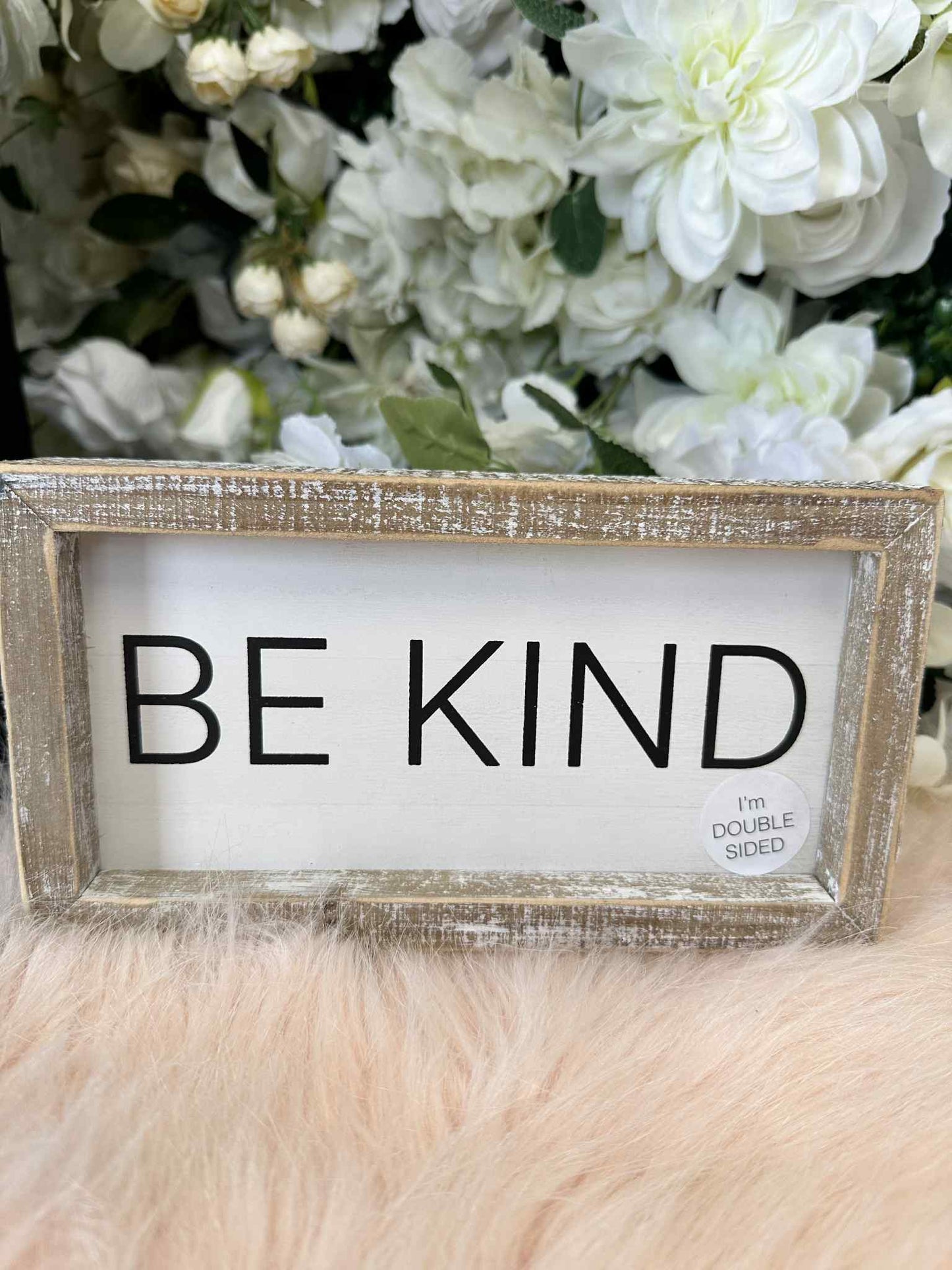 Be Kind/Believe Reversible Sign
