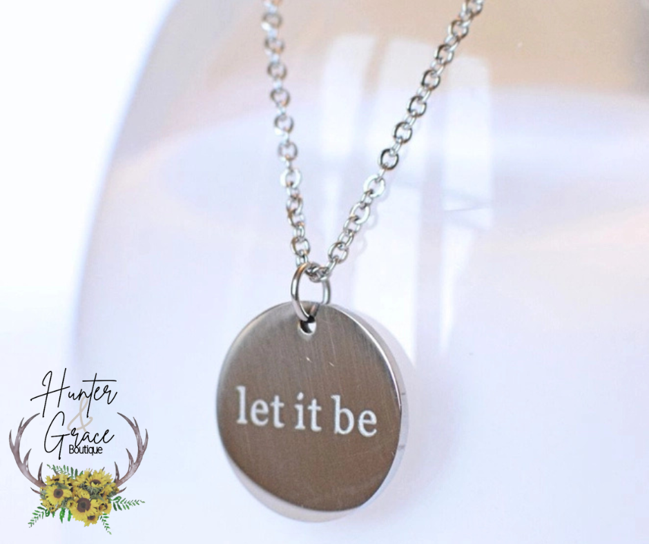 Let It Be Necklace