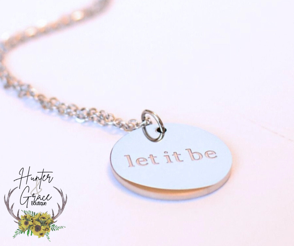 Let It Be Necklace