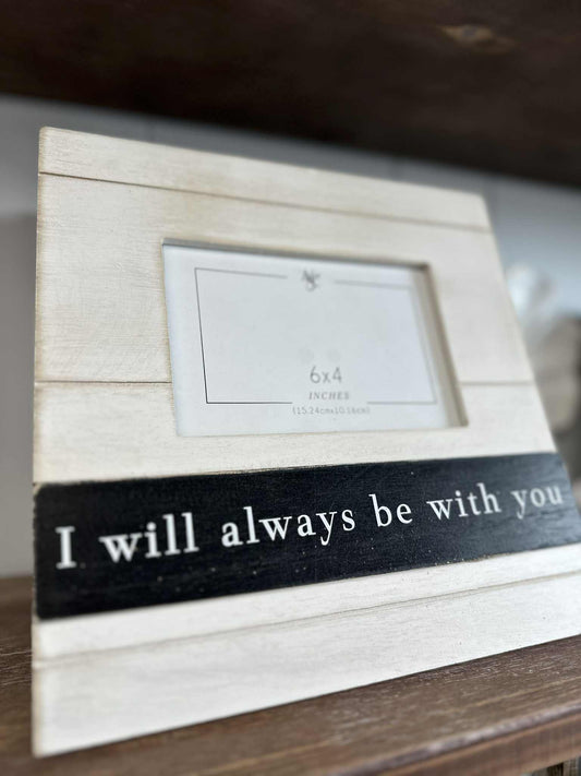 I Will Always Be With You Frame