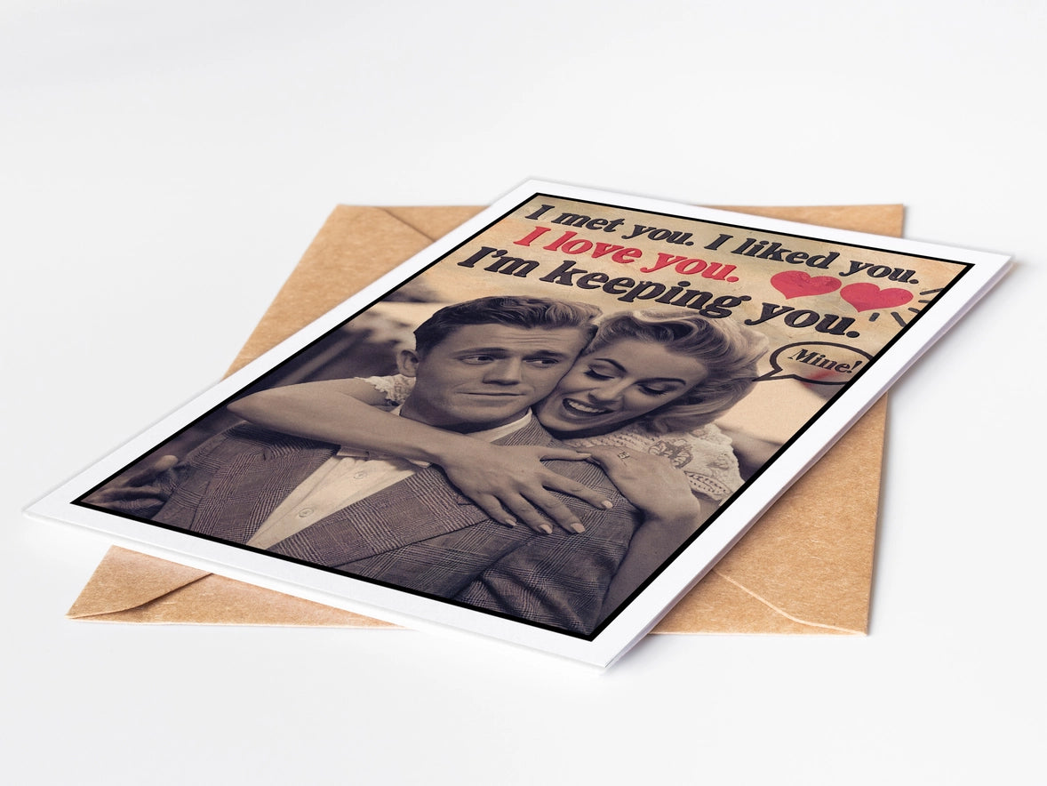 I'm Keeping You Card