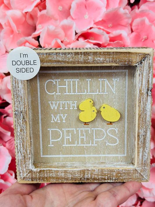 Chillin with My Double Sided Sign