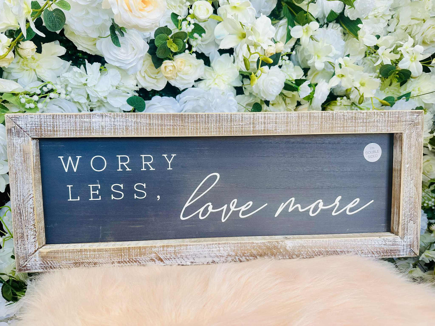 Reversible Wood Framed Sign - Worry Less