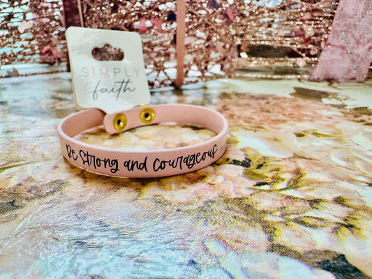 Snap Bracelet - Be Strong & Courageous