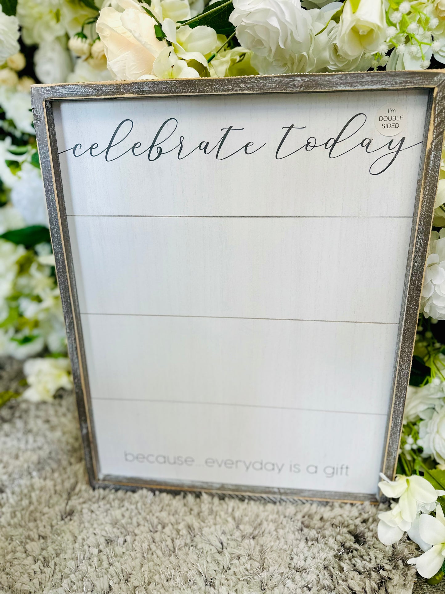 Celebrate Today Because... Everyday Is A Gift Reversible Sign
