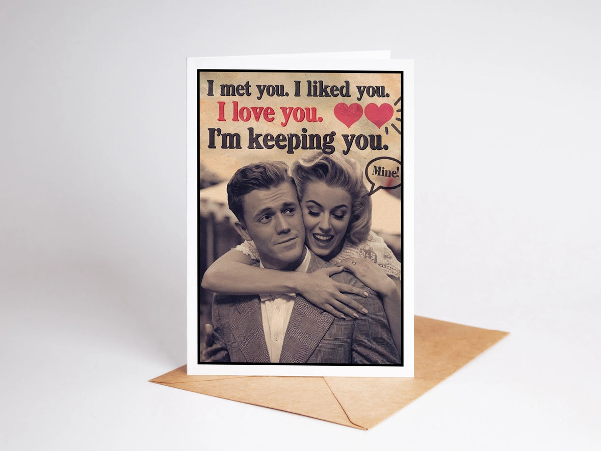 I'm Keeping You Card
