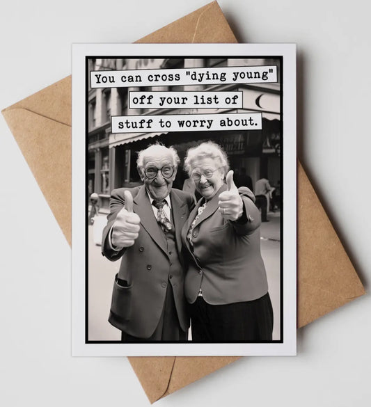 Funny: “Dying Young” Card
