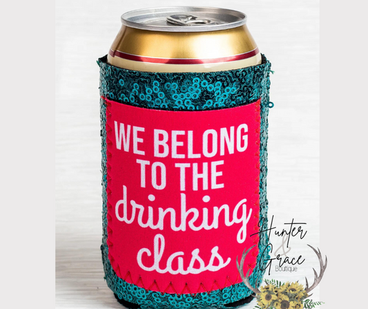 We Belong to the Drinking Class Sequin Can Cooler