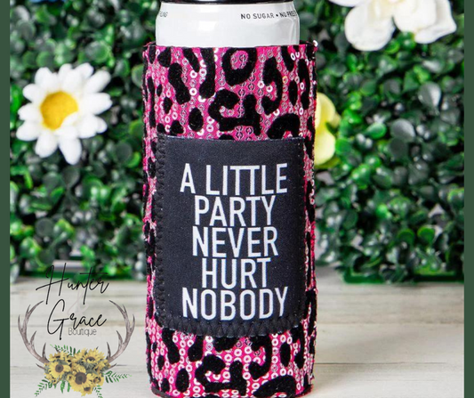 A Little Party Never Hurt Nobody Sequin SLIM Can Cooler