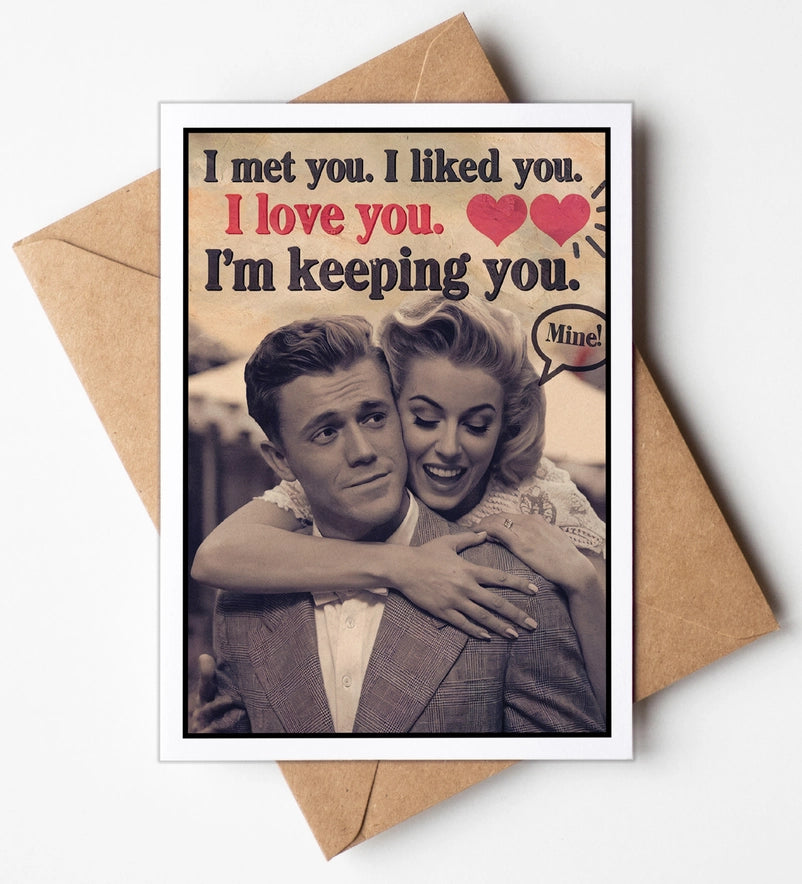I'm Keeping You Card